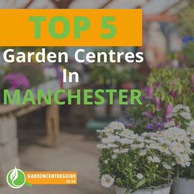 Best Garden Centres In Manchester.a6ded6 